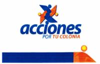 ACCIONES POR TU COLONIA