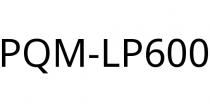 PQM-LP600