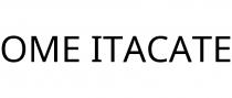 OME ITACATE