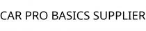 CAR PRO BASICS SUPPLIER