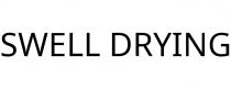 SWELL DRYING