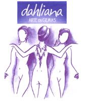 DAHLIANA ARTE EN GEMAS