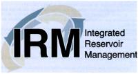 IRM INTEGRATED RESERVOIR MANAGEMENT