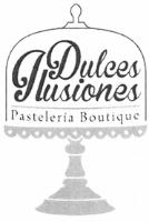 DULCES ILUSIONES PASTELERÍA BOUTIQUE