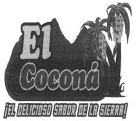 EL COCONÁ ¡EL DELICIOSO SABOR DE LA SIERRA!
