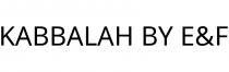 KABBALAH BY E&F