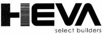 HEVA SELECT BUILDERS