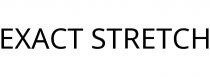 EXACT STRETCH