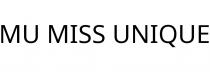 MU MISS UNIQUE