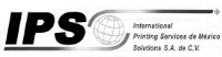 IPS INTERNATIONAL PRINTING SERVICES DE MEXICO SOLUTIONS S.A. DE C.V.