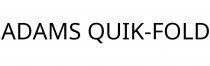 ADAMS QUIK-FOLD