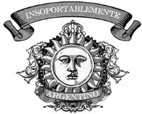INSOPORTABLEMENTE ARGENTINO