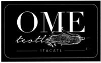 OME ITACATL