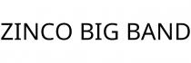 ZINCO BIG BAND