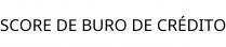 SCORE DE BURO DE CRÉDITO