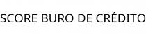 SCORE BURO DE CRÉDITO