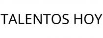 TALENTOS HOY