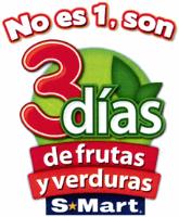 NO ES 1; SON 3 DÍAS DE FRUTAS Y VERDURAS S MART