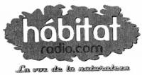 HÁBITATRADIO.COM LA VOZ DE LA NATURALEZA