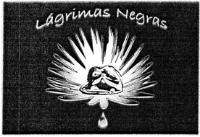 LÁGRIMAS NEGRAS
