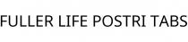 FULLER LIFE POSTRI TABS