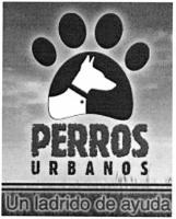 PERROS URBANOS UN LADRIDO DE AYUDA