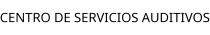CENTRO DE SERVICIOS AUDITIVOS