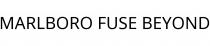 MARLBORO FUSE BEYOND