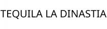 TEQUILA LA DINASTIA