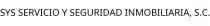 SYS SERVICIO Y SEGURIDAD INMOBILIARIA; S.C.
