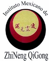 INSTITUTO MEXICANO DE ZHI NENG QI GONG