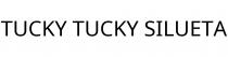 TUCKY TUCKY SILUETA