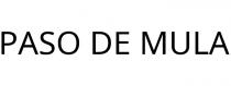 PASO DE MULA