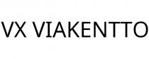 VX VIAKENTTO
