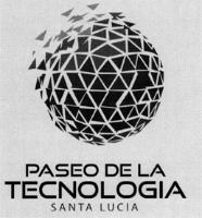 PASEO DE LA TECNOLOGIA SANTA LUCÍA