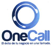 ONE CALL EL ÉXITO DE TU NEGOCIO EN UNA LLAMADA
