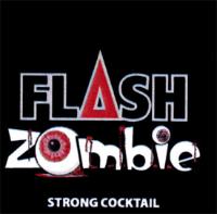 FLASH ZOMBIE STRONG COCKTAIL