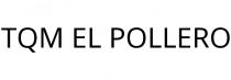 TQM EL POLLERO