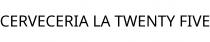 CERVECERIA LA TWENTY FIVE