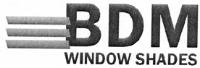 BDM WINDOW SHADES