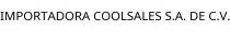 IMPORTADORA COOLSALES S.A. DE C.V.