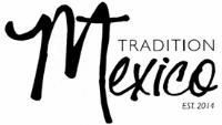 TRADITION MEXICO