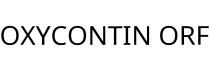 OXYCONTIN ORF
