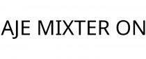 AJE MIXTER ON