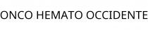 ONCO HEMATO OCCIDENTE