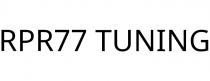 RPR77 TUNING