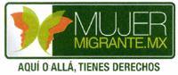 MUJER MIGRANTE.MX AQUÍ O ALLÁ; TIENES DERECHOS