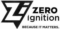 ZI ZERO IGNITION BECAUSE IT MATTERS