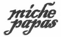 MICHE PAPAS