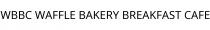 WBBC WAFFLE BAKERY BREAKFAST CAFE